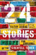 Cover image of book 24 Stories of Hope for Survivors of the Grenfell Tower Fire by Kathy Burke (Editor)