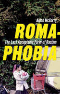 Cover image of book Romaphobia: The Last Acceptable Form of Racism by Aidan McGarry 