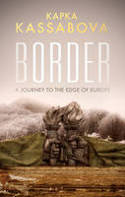 Cover image of book Border: A Journey to the Edge of Europe by Kapka Kassabova