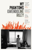 Cover image of book My Phantoms by Gwendoline Riley