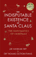 Cover image of book The Indisputable Existence of Santa Claus by Dr Hannah Fry and Dr Thomas Oléron Evans 