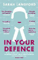 Cover image of book In Your Defence: Stories of Life and Law by Sarah Langford 