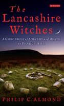 Cover image of book The Lancashire Witches: A Chronicle of Sorcery and Death on Pendle Hill by Philip C. Almond 