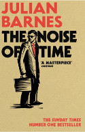 Cover image of book The Noise of Time by Julian Barnes
