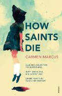 Cover image of book How Saints Die by Carmen Marcus