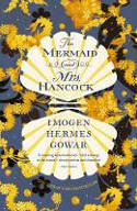 Cover image of book The Mermaid and Mrs Hancock by Imogen Hermes Gowar
