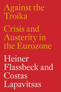Cover image of book Against the Troika: Crisis and Austerity in the Eurozone by Heiner Flassbeck and Costas Lapavitsas
