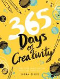 Cover image of book 365 Days of Creativity: Inspire Your Imagination with Art Every Day by Lorna Scobie 