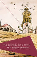 Cover image of book The History of a Town by M.E. Saltykov-Shchedrin