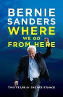 Cover image of book Where We Go from Here: Two Years in the Resistance by Bernie Sanders