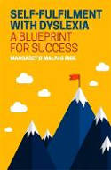 Cover image of book Self-Fulfilment with Dyslexia: A Blueprint for Success by Margaret D. Malpas 