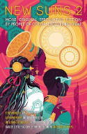 Cover image of book New Suns 2: Original Speculative Fiction by People of Color by Nisi Shawl (Editor) 