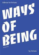 Cover image of book Ways of Being: Advice for Artists by Artists by James Cahill