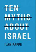 Cover image of book Ten Myths About Israel by Ilan Pappe 