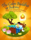 Cover image of book The Calm Buddha at Bedtime by Dharmachari Nagaraja 