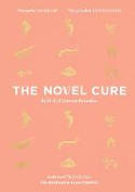 Cover image of book The Novel Cure: An A to Z of Literary Remedies by Ella Berthoud & Susan Elderkin
