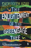 Cover image of book The Enlightenment of the Greengage Tree by Shokoofeh Azar 