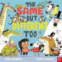 Cover image of book The Same But Different Too by Karl Newson, illustrated by Kate Hindley