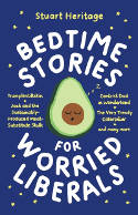 Cover image of book Bedtime Stories for Worried Liberals by Stuart Heritage