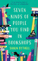 Cover image of book Seven Kinds of People You Find in Bookshops by Shaun Bythell