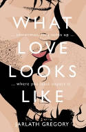 Cover image of book What Love Looks Like by Jarlath Gregory