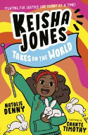Cover image of book Keisha Jones Takes on the World by Natalie Denny, illustrated by Chante Timothy 