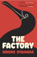 Cover image of book The Factory by Hiroko Oyamada