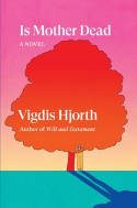 Cover image of book Is Mother Dead by Vigdis Hjorth 