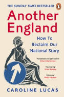 Cover image of book Another England: How to Reclaim Our National Story by Caroline Lucas