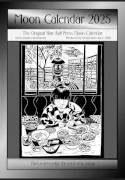 Cover image of book Moon Calendar 2025 by Blue Ball Press