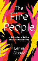 Cover image of book The Fire People: A Collection of British Black and Asian Poetry by Lemn Sissay (Editor)
