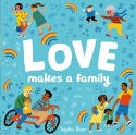 Cover image of book Love Makes a Family (Board Book) by Sophie Beer