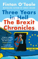 Cover image of book Three Years in Hell: The Brexit Chronicles by Fintan O'Toole 