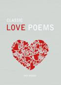 Classic Love Poems by Edited by Max Morris