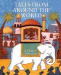 Tales from Around the World: A Classic Collection by Various authors