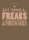 Russia, Freaks and Foreigners: Three Performance Texts by James MacDonald