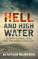 Cover image of book Hell and High Water: Climate Change, Hope and the Human Condition by Alastair McIntosh