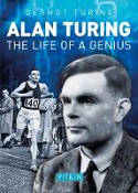 Cover image of book Alan Turing: The Life of a Genius by Dermot Turing 