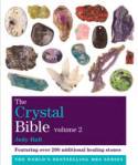 Cover image of book The Crystal Bible - Volume 2: Featuring Over 200 Additional Healing Stones by Judy Hall 