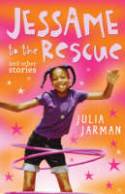 Jessame to the Rescue and Other Stories by Julia Jarman