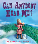 Can Anybody Hear Me? by Jessica Meserve