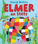 Elmer on Stilts by David McKee