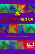 Danger Signs by Michael Coleman