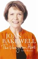 The View from Here: Life at Seventy by Joan Bakewell
