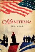 Manituana by Wu Ming (translated by Shaun Whiteside)