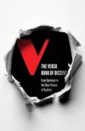 The Verso Book of Dissent: From Spartacus to the Shoe-Thrower of Baghdad by Various authors, preface by Tariq Ali