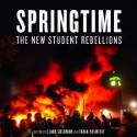 Cover image of book Springtime: The New Student Rebellions by Clare Solomon & Tania Palmieri (eds) 