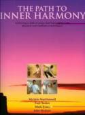 Cover image of book The Path to Inner Harmony by Michele MacDonnell, Paul Tucker, Mark Evans and John Hudson 