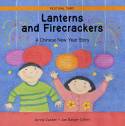 Cover image of book Lanterns and Firecrackers: A Chinese New Year Story by Jonny Zucker, Illustrated by Jan Barger Cohen 