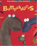 Bumposaurus by Penny McKinlay, illustrated by Britta Teckentrup